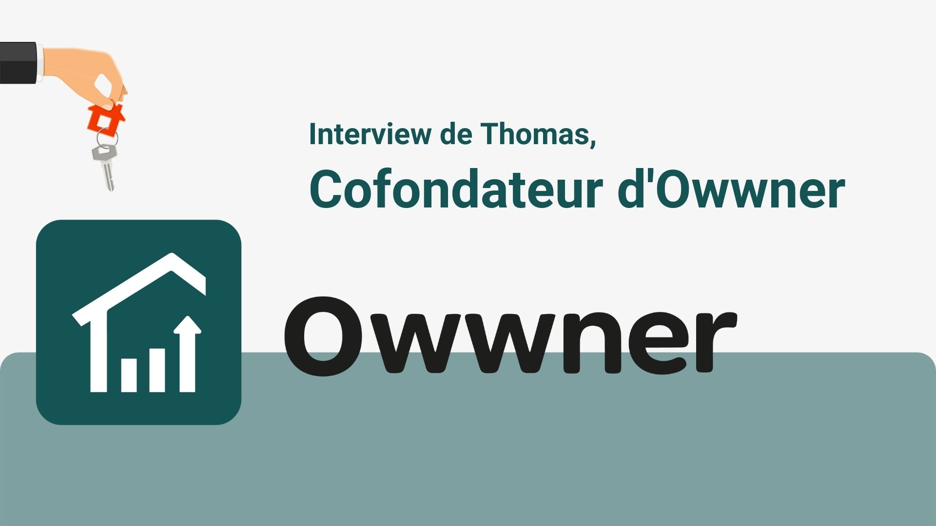 Interview de Thomas, cofondateur d'Owwner