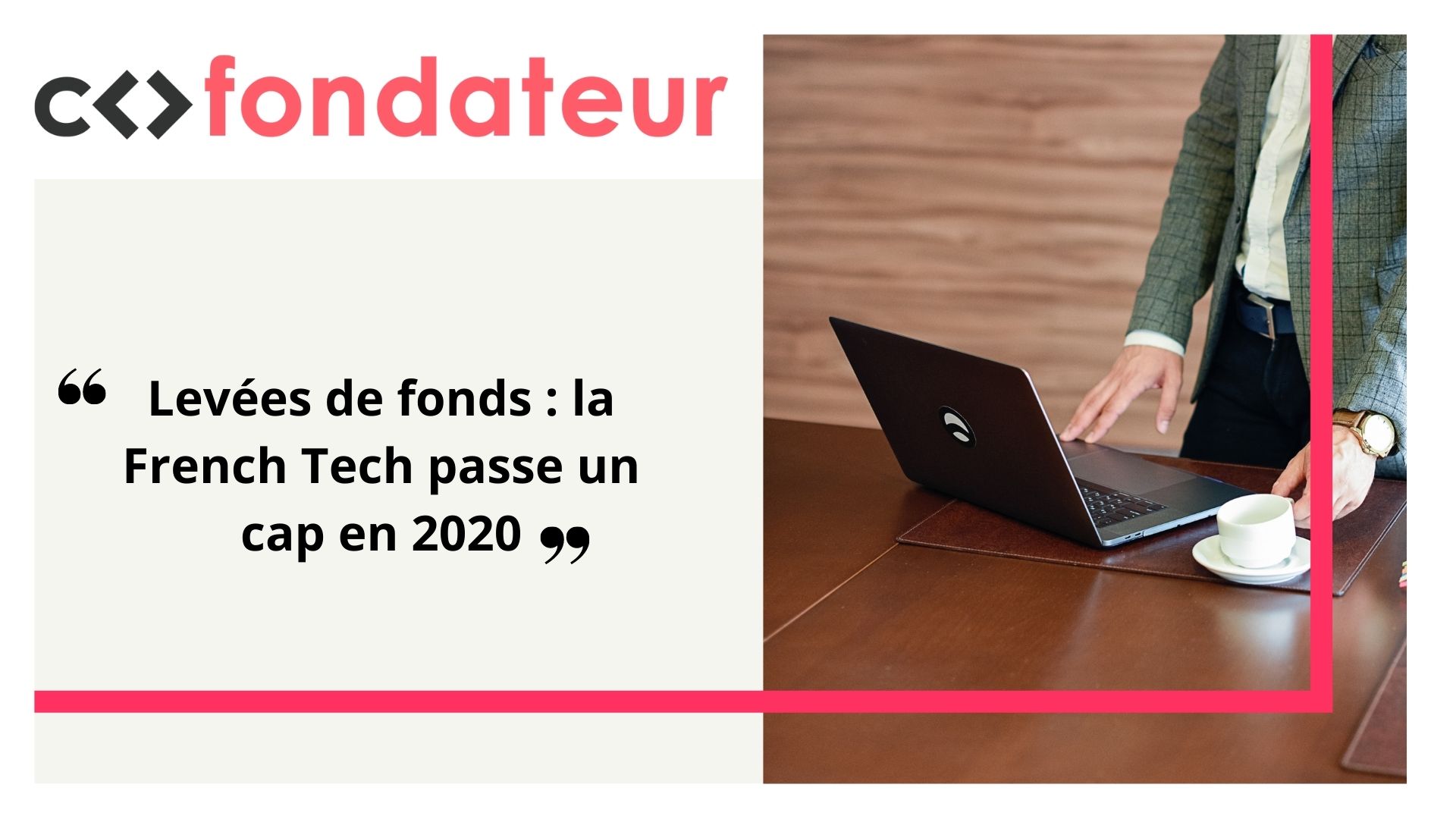 Levées de fonds : la French Tech passe un cap en 2020