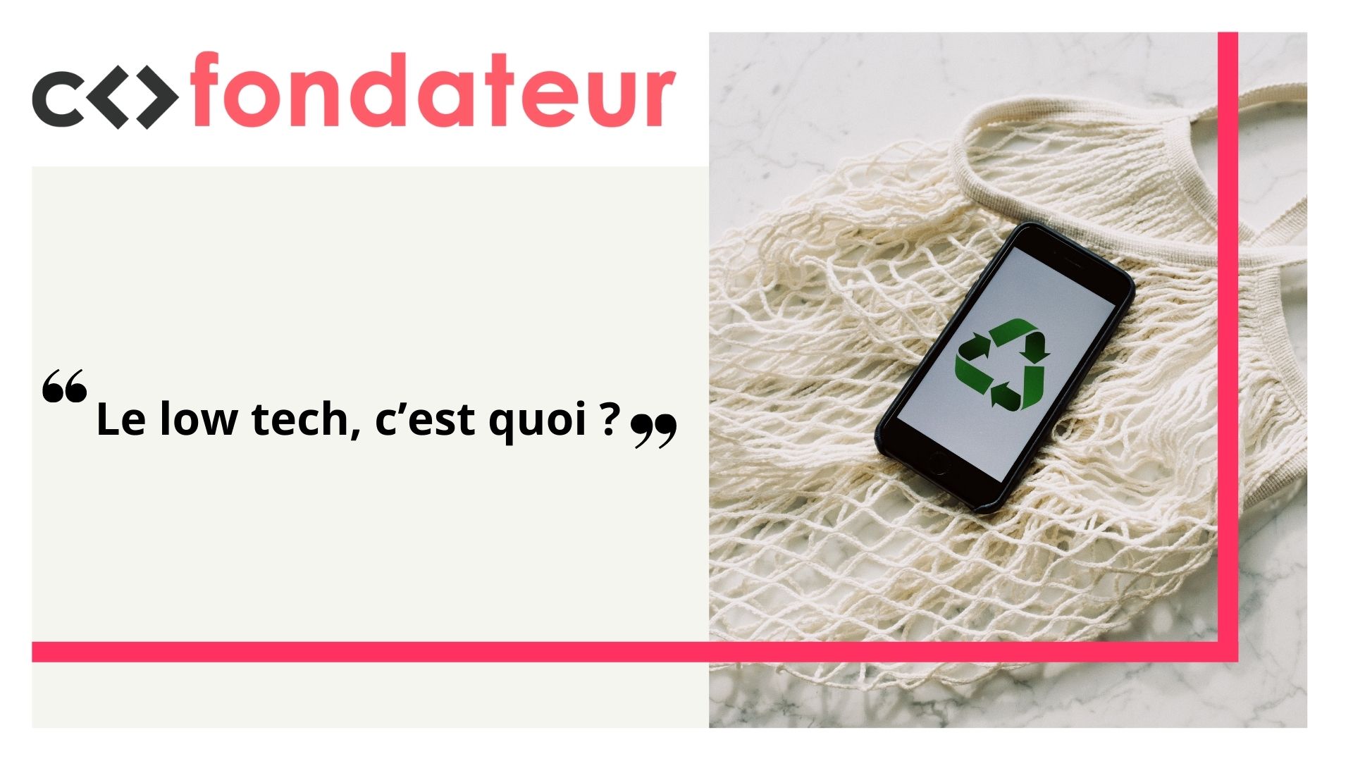 Le low tech, c’est quoi ?